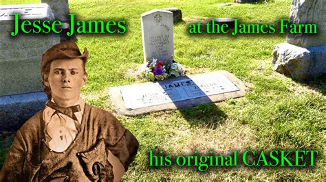 Jesse James King Of The Outlaws A Visit To The James Farm And His