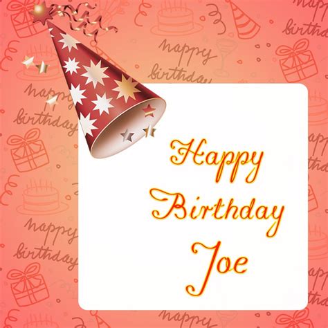 Happy Birthday Joe - AZBirthdayWishes.com