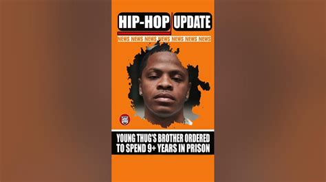 Young Thugs Brother Unfoonk Sentencing Details Youtube