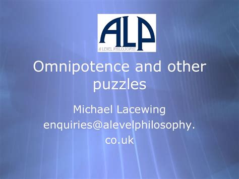 Omnipotence And Other Puzzles Michael Lacewing Co Uk Michael Lacewing