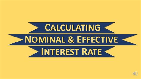 Calculating Nominal And Effective Interest Rates Youtube