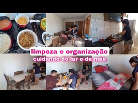 Vlog Limpeza E Organiza O Cuidando Do Lar E Da M E Doente Almo O Do