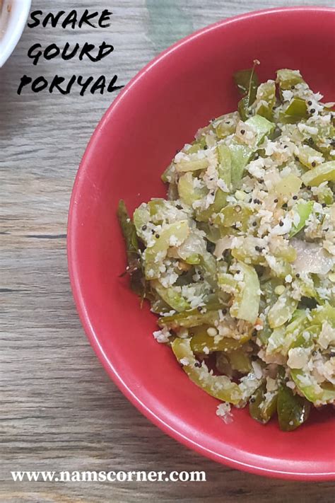 Pudalangai Poriyal Recipe Snake Gourd Poriyal Nams Corner