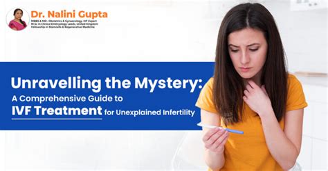 Unravelling The Mystery A Comprehensive Guide To IVF Treatment For