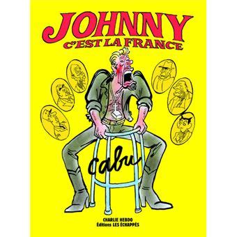 Johnny C Est La France Broch Cabu Achat Livre Fnac