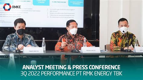 Analyst Meeting Press Conference Performance Q Pt Rmk Energy