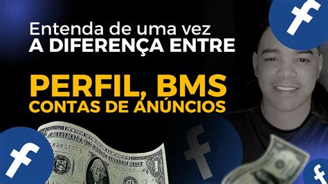 Perfil Pessoal Bm E Conta De An Ncio Qual A Diferen A Qual A