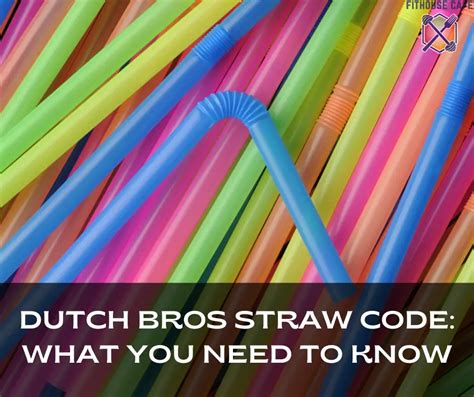 Dutch Bros Straw Code What You Need To Know Fithouse Cafe