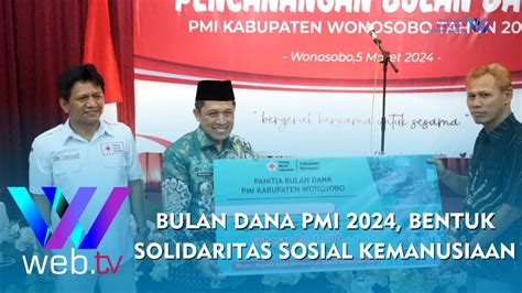 Warta Daerah Bulan Dana PMI 2024 Bentuk Solidaritas Sosial