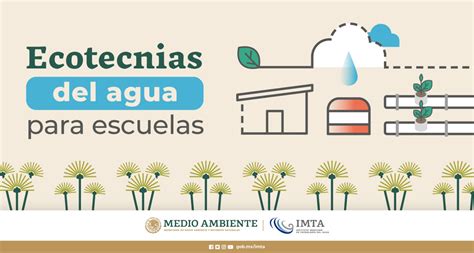 Ecotecnias del agua para escuelas Instituto Mexicano de Tecnología