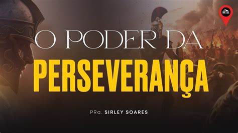 O poder da perseverança 25 02 2024 YouTube