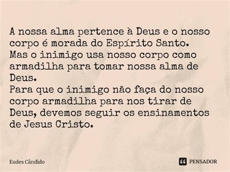 A nossa alma pertence à Deus e o Eudes Cândido Pensador