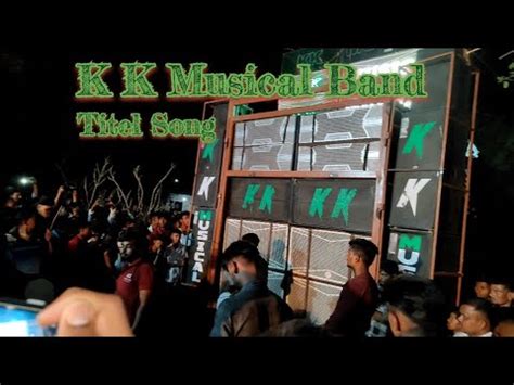 Titel Song K K Musical Band At Tokarva Gakgamit5017 YouTube