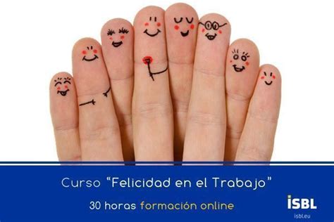 Curso OnLine FELICIDAD EN EL TRABAJO ISBL