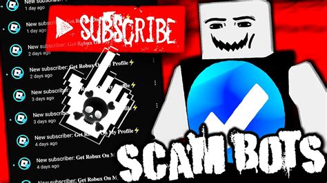 DON T LET THEM SUBSCRIBE TO YOU ROBLOX SCAM BOTS RETURN YouTube