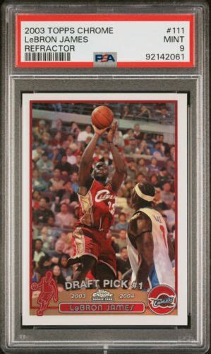 PSA 9 2003 Topps Chrome LeBron James Refractor Rookie RC 111 EBay