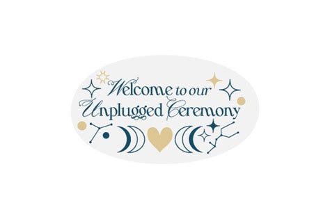 Celestial Wedding Welcome To Our Unplugged Ceremony SVG Cut File By