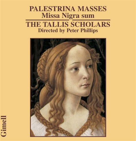 The Tallis Scholars Peter Phillips Palestrina Masses Missa Nigra