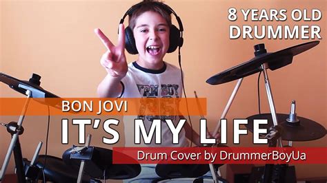 Bon Jovi It S My Life Drum Cover By Years Old Drummerboy Youtube