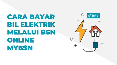 Cara Bayar Bil Elektrik Melalui BSN Online MyBSN YouTube