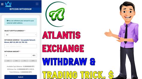 Atlantis Exchange Withdraw Trading Trick YouTube