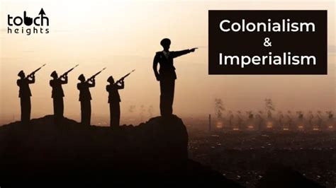 Colonialism And Imperialism Differences Touch Heights