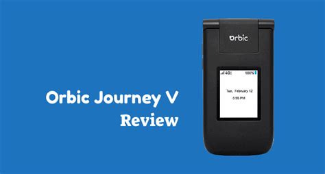 Orbic Journey V Review Basic Phone For Hd Quality Call Phonecurious