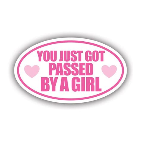 You Just Got Passed By A Girl Etsy