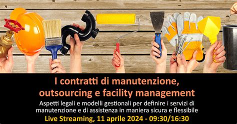 I Contratti Di Manutenzione Outsourcing E Facility Management 11 04 24