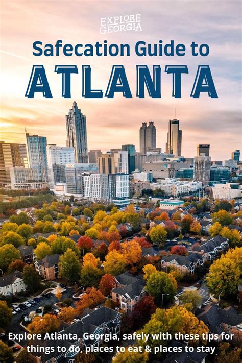 Safecation Guide To Atlanta Georgia Vacation Atlanta Attractions