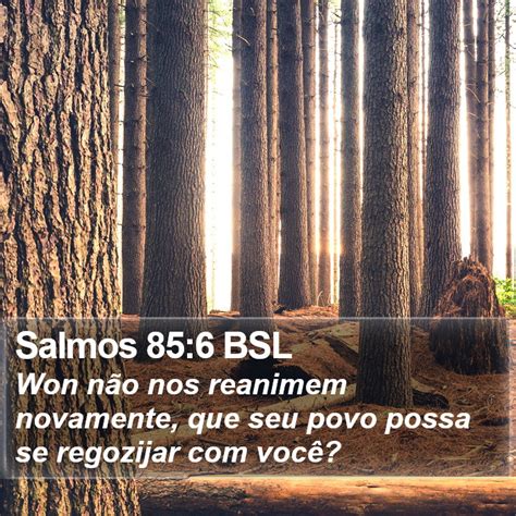 Salmos Bsl Won N O Nos Reanimem Novamente Que Seu Povo