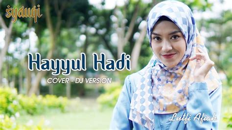 SHOLAWAT HAYYUL HADI Lutfi Afiah Syauqi COVER YouTube