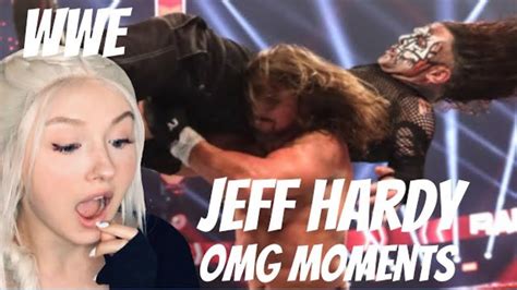 Girl Watches WWE Jeff Hardy OMG Moments REACTION YouTube