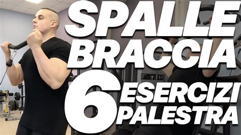 Scheda Massa Spalle Braccia In Palestra Esercizi Per Avere Pi