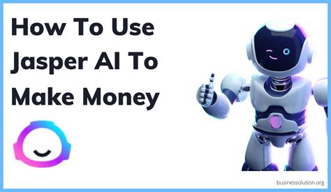 12 Ways To Make Money With Jasper Ai In 2022 How To Get Started