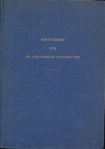 Festschrift F R Jacques Brodbeck Sandreuter Dr Jur Dr Oec Publ H