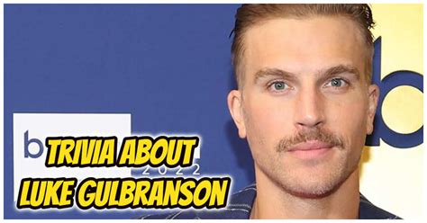 Who Is Luke Gulbranson From Summer House Trivia About Luke