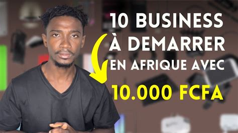 10 Idées de Business rentables à démarrer avec 10 000 FCFA 15 en