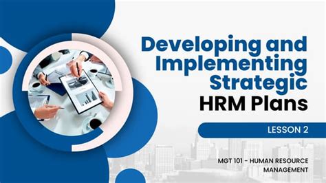 Developing And Implementing Strategic Hrm Plans Pdf Free Download