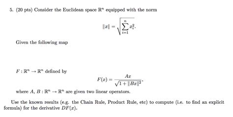 Solved Consider The Euclidean Space R Equipped With The