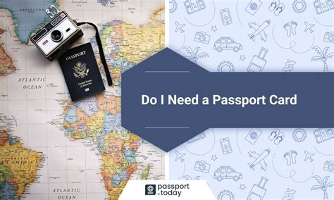 Do I Need A Passport Card