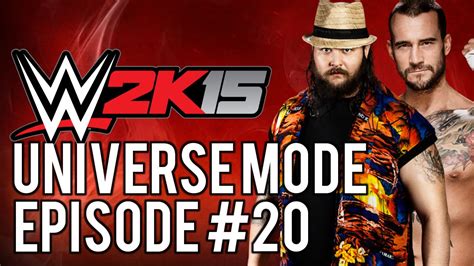 Wwe 2k15 Universe Mode 20 Climb The Ladder Youtube