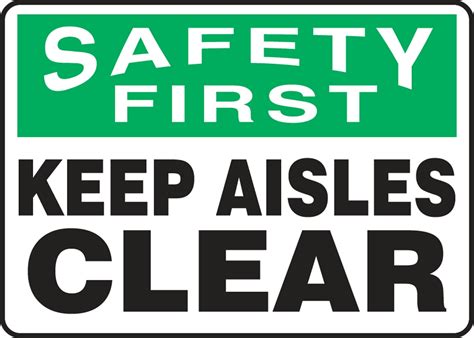 Keep Aisles Clear OSHA Safety First Sign MVHR906