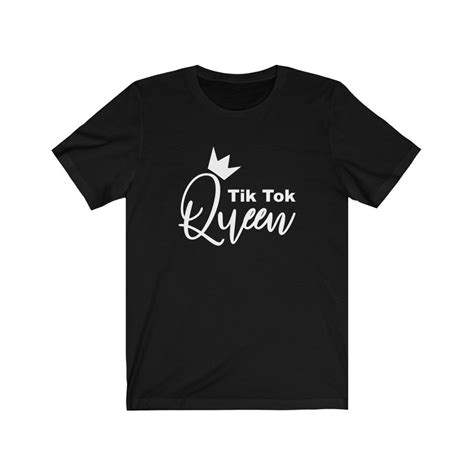 Tik Tok Queen T Shirt Funny T Shirts Millennial Shirts Tik Tok Lover Shirt Tik Tok T Shirt