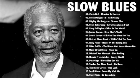 Slow Whiskey Blues Music Greatest Blues Songs Ever Best Of Modern