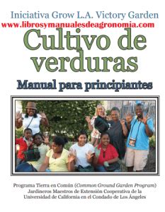 Manual De Cultivo De Hortalizas Para Principiantes Pdf Gratis Libros