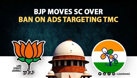 Bjp Moves Supreme Court Against Calcutta High Courts Ban On Derogatory Ads Targeting Tmc