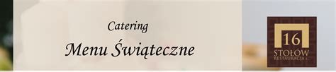 Catering świąteczny na Boże Narodzenie 2021 16 Stołów