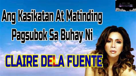 CLAIRE DELA FUENTE STORY YouTube