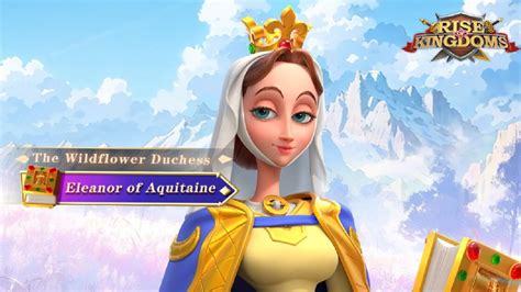 Eleanor Of Aquitaine Talent Tree Build Guide Rise Of Kingdoms Rise